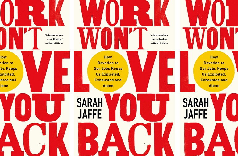 Work wont love you back